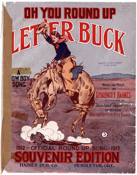 Oh you round up let 'er buck: a cowboy song, Historic Sheet Music Collection