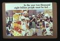 In the year 2000 eight billion people must be fed presentation slide, 1974