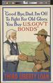 Good Bye, Dad, I'm Off to Fight for Old Glory, You Buy U.S. Gov't Bonds, 1917 [of011] [012a] (recto)