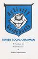 Activity Guideposts: Beaver Social Chairman, September 1970