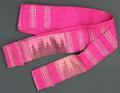 Belt or Sash of plain weave fuchsia natural fiber with striped bands, and two broader bands with a geometric design