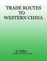Trade Routes to Western China