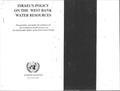Israel's Policy on the West Bank Water Resources