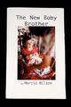 The new baby brother / by Marcia Wilson