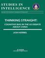 Thinking Straight: Cognitive Bias in the US Debate about China ,