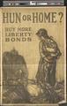 Hun or Home? Buy More Liberty Bonds, 1917 [of011] [001a] (recto)