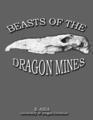 Beasts of the Dragon Mines