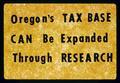 "Oregon's Tax Base Can Be Expanded Through Research" presentation slide, circa 1965