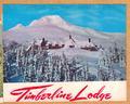 Timberline Lodge - Once a part of Old Wasco County - 1854 to 1908