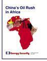 China's Oil Rush in Africa