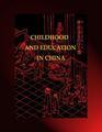 Childhood and Education in China