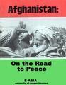 Afghanistan: On the Road to Peace