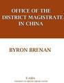 The Office of District Magistrate in China