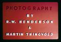 Photography by R. W. Henderson & Martin Thingvold title slide, circa 1973