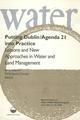 Putting Dublin/Agenda 21 into Practice: Lessons and New Approaches in Water and Land Management: Special Session at VIIIth IWRA World Congress Nov 21-25 1994