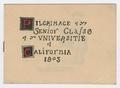 Pilgrimage of ye senior class of ye universitie of California, 1903