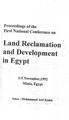 Proceedings of the First National Conference on the Land Reclamation and Development in Egypt