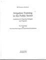 Irrigation Training in the Public Sector:  Guidelines for Preparing Strategies and Programs