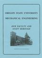 Oregon State University Mechanical Engineering: Our Faculty and Staff Heritage