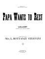 Papa wants to rest