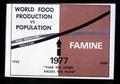 World Food Production vs Population Famine presentation slide, Corvallis, Oregon, circa 1970