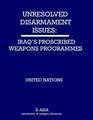 Unresolved Disarmament Issues: Iraq's Proscribed Weapons Programme