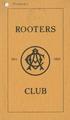Rooters Club, 1911-1912