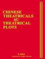 Chinese Theatricals and Theatrical Plots