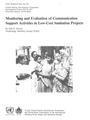 Monitoring and Evaluation of Communication Support Activities in Low-Cost Sanitation Projects