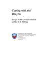 Coping with the Dragon: Essays on PLA Transformation and the U.S. Military