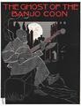 Ghost of the banjo coon