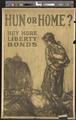 Hun or Home? Buy More Liberty Bonds, 1917 [of011] [028a] (recto)