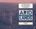 Arid Lands, Today and Tomorrow: International Arid Lands Research and Development Conference, Abstracts