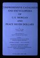 Title page of Comprehensive Catalogue and Encyclopedia of U.S. Morgan and Peace Silver Dollars, by Leroy C. Van Allen and A. George Mallis, 1981