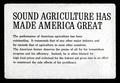 "Sound Agriculture Has Made America Great" presentation slide, circa 1965