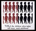 1/2 of the Children Alive Today Will Never Reach Adulthood presentation slide, Corvallis, Oregon, circa 1970