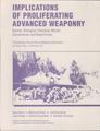 Implications of Proliferating Advanced Weaponry: Nuclear, Biological, Chemical, Missile, Conventional, and Naval Forces.  Proceedings from a AAAS Annual Meeting Symposium