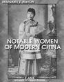 Notable Women of Modern China
