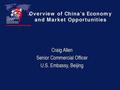 Overview of China's Economy and Market Opportunities