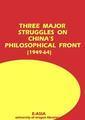 Three Major Struggles on China's Philosophical Front (1949-64)