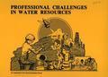 Professional Challenges in Water Resources