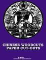 Chinese Woodcuts --- Paper Cut-outs