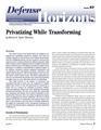 Privatizing while Transforming