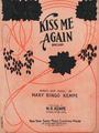 Kiss me again